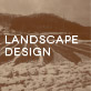 Landscape design